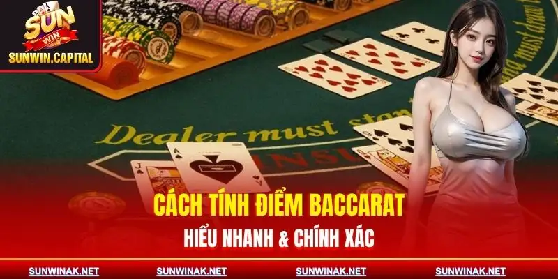 baccarat-sunwin-cach-tinh-diem