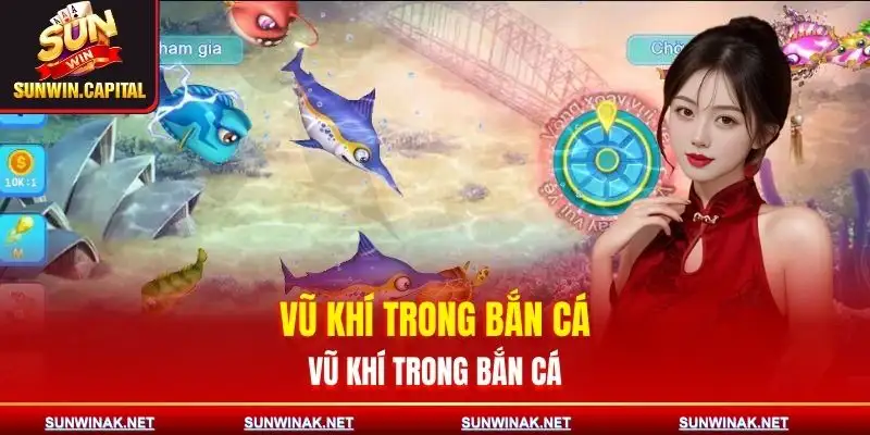 ban-ca-dai-boss-he-thong-vu-khi