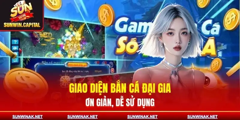 ban-ca-dai-gia-giao-dien-than-thien
