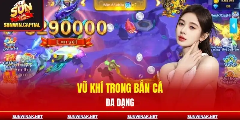 ban-ca-dai-than-danh-sach-vu-khi