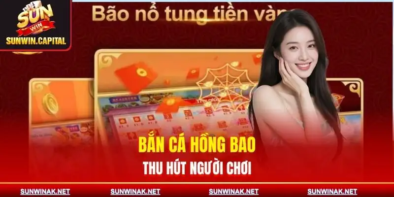 ban-ca-hong-bao-thu-hut-nguoi-choi