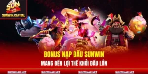 bonus-nap-dau-sunwin