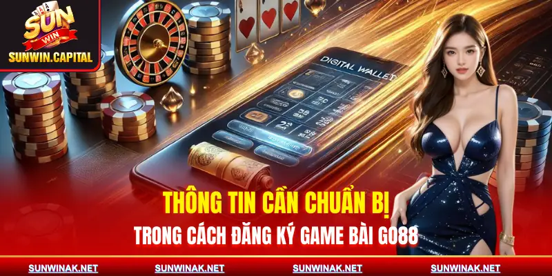 cach-dang-ky-game-bai-go88-chuan-bi