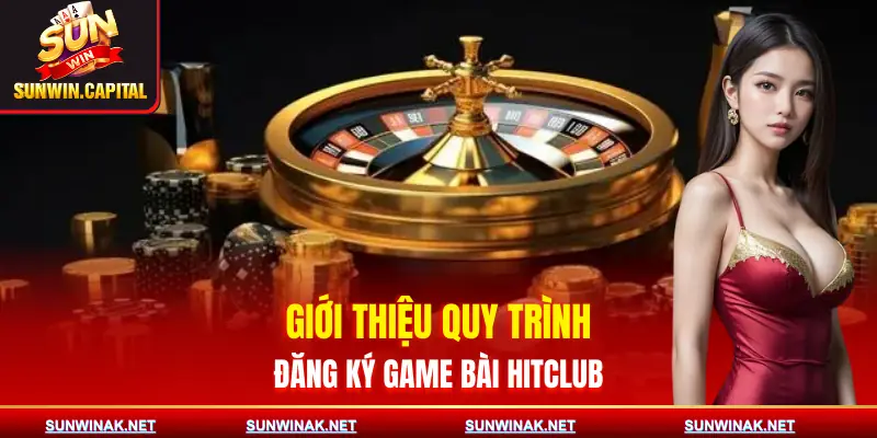 cach-dang-ky-game-bai-hitclub-gioi-thieu