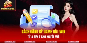 cach-dang-ky-game-bai-iwin