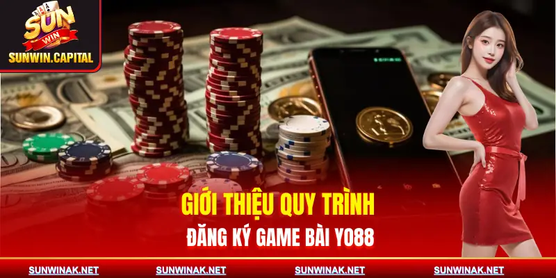 cach-dang-ky-game-bai-yo88-gioi-thieu