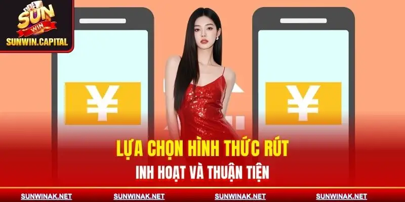 Cách Rút Tiền - Tiện Lợi Đảm Bảo An Toàn Cho Người Chơi 2 cach-rut-tien-lua-chon-hinh-thuc