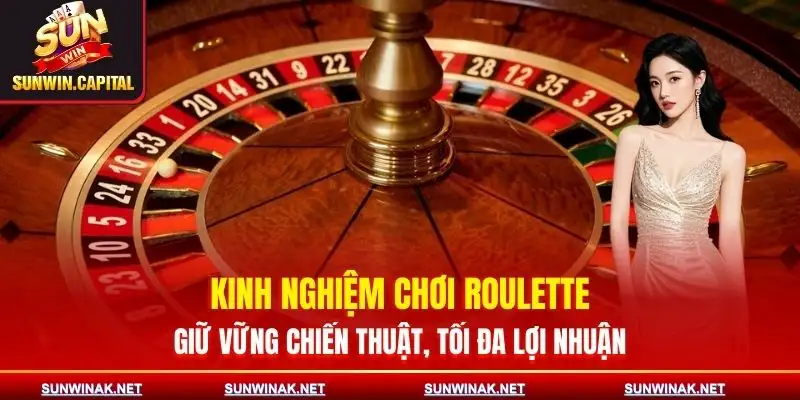 roulette-sunwin-kinh-nghiem